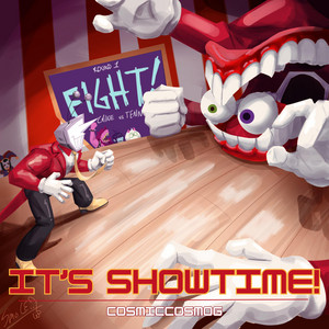 It's Showtime! by Cosmiccosmog
