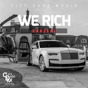 Kahzeal & City Gadz - We Rich