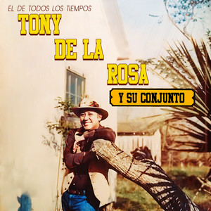 Tony De La Rosa Y Su Conjunto