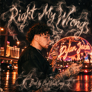 Right My Wrongs by Dylan Jacob