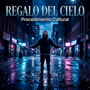 REGALO DEL CIELO by Procedimiento Cultural