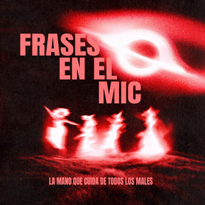 FRASES EN EL MIC