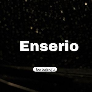 Burbuja dj x - Enserio
