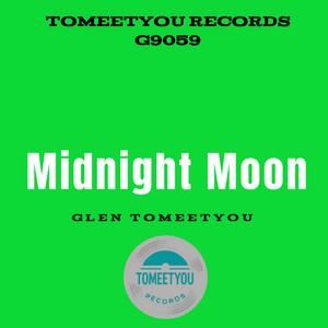 Glen Tomeetyou - Midnight Moon