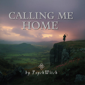 Calling Me Home by PsychWitch