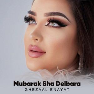 Ghezaal Enayat - Mubarak Sha Delbara