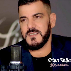 Artan Xhija - Kur U Ndame
