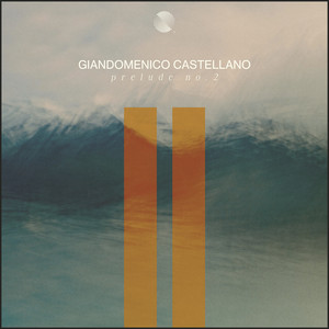 Prelude No. 2 by Giandomenico Castellano
