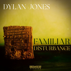 Familiar Disturbance by Dylan Jones