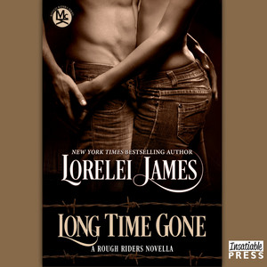 Long Time Gone [Rough Riders, Book 16.5 (Unabridged)]