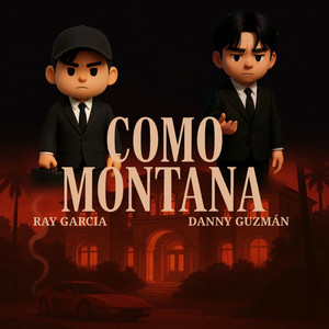 COMO MONTANA by Ray García, Danny Guzman, Alberto Pills