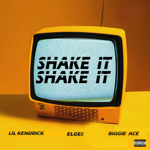 Lil Kendrick - Shake IT (feat. Elgee & Biggie Ace)