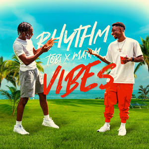 Rhythm & Vibes by Tobi & Manny