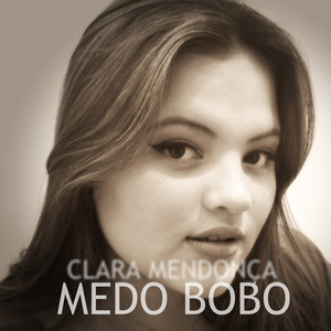 Clara Mendonça - Medo Bobo (Cover)