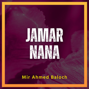 Mir Ahmed Baloch - Kana Dardi