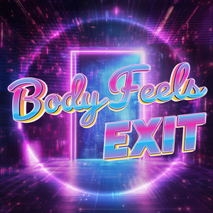 Body Feels EXIT by なちゃもろーる