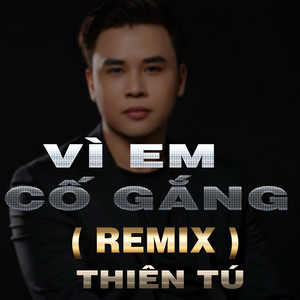 Vì Em Cố Gắng (QV Remix)