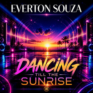 Dancing Till The Sunrise by Everton Souza