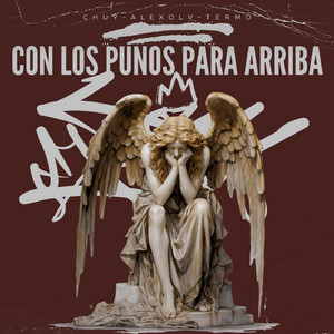 Alexolv, Chuy & Termo - Con los Puños para Arriba