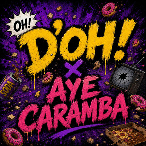 D'Oh! × Aye Caramba by The D'Oh Account