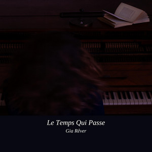 Le Temps Qui Passe by Gia Rêver