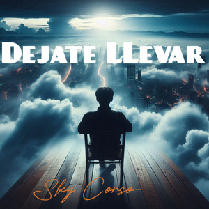 Dejate Llevar by Sky Corso