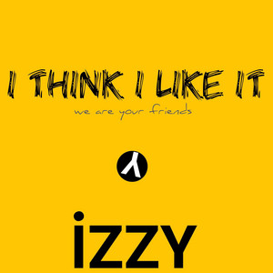 I Think I like It by DJ Izzy