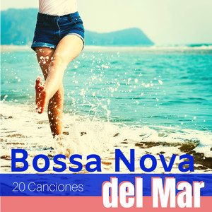 Bossa Nova del Mar: 20 Canciones - Música Instrumental Chill Jazz y Bossa Alegre Café Brasil