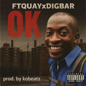 Ftquay & kobeatz - OK (feat. DigBar)