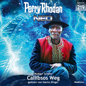 Callibsos Weg - Perry Rhodan - Neo 219 (Ungekürzt)
