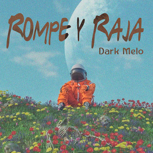 Rompe y Raja by Dark Melo