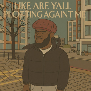 Nova Blake - Like Are Yall Plotting Againt Me