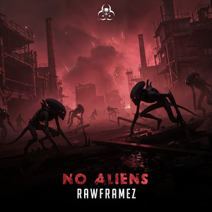 No Aliens by Rawframez