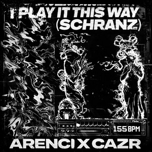 I Play It This Way - Cazr Remix