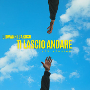 Ti lascio andare - New Version by Giovanni Caruso