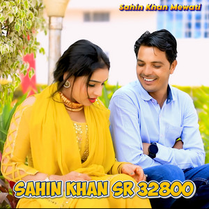 Sahin Khan Mewati - Sahin Khan SR 32800