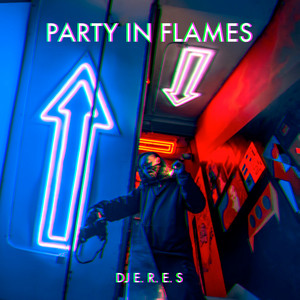 DJ E.R.E.S - Party in Flames