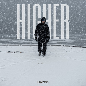 Higher by HAYDO