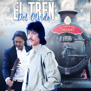 El Tren del Olvido