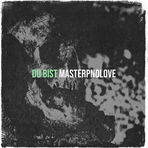 Du Bist by Masterpnolove