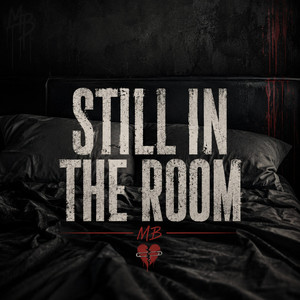 STILL IN THE ROOM by TheMidnightBlackout