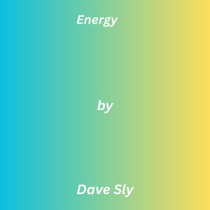 Energy by Dave Sly