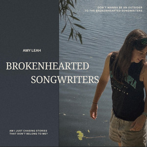 Brokenhearted Songwriters by Amy Leah