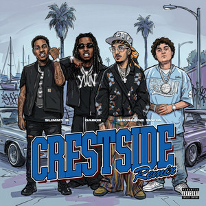 Crestside (feat. Slimmy B) - Remix by DaBoii, OHGEESY, Fenix Flexin, Shoreline Mafia, Slimmy B