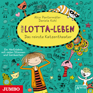 Mein Lotta-Leben. Das reinste Katzentheater