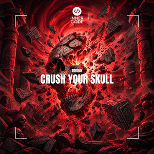 CRUSH YOUR SKULL by TØRQUE, Inner Code