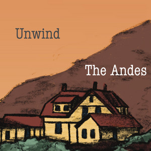 Unwind by The Andes