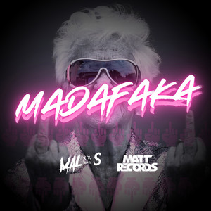 Madafaka by Malos, Mattrecords