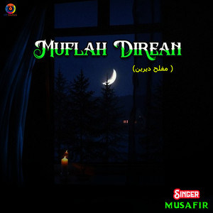Musafir - Muflah Direan