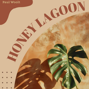 Honey Lagoon by Paul Woolt